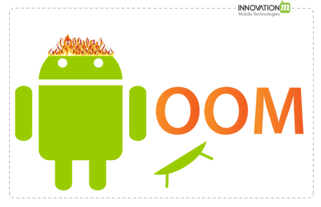 InnovationM Android Out of Memory