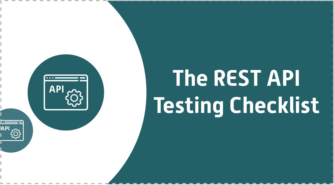 The REST API Testing Checklist - InnovationM Blog
