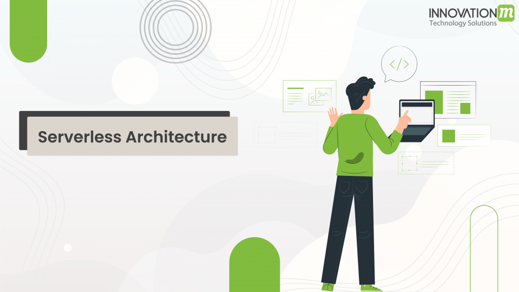 Serverless Architecture - InnovationM Blog