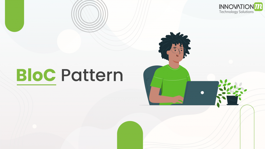 Bloc Pattern - InnovationM - Blog