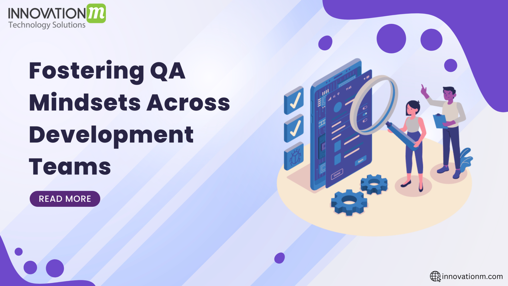 Fostering QA Mindset Across Development Teams - InnovationM - Blog