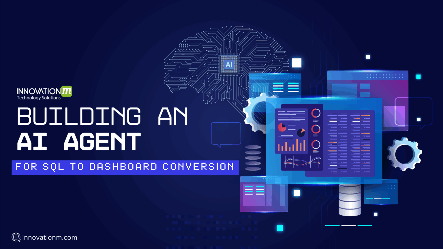 Building an AI Agent for SQL to Dashboard Conversion - InnovationM - Blog