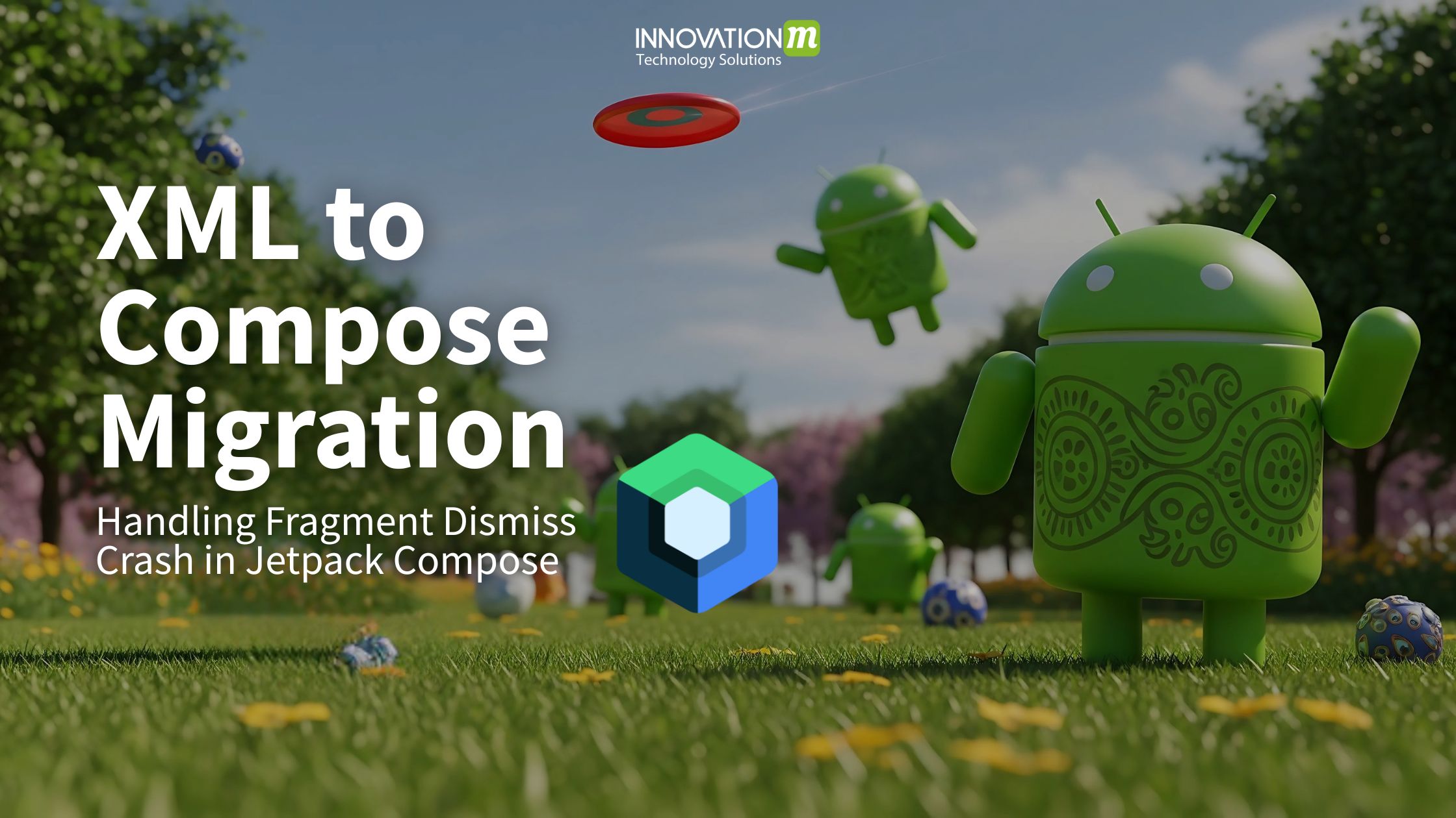 XML to Compose Migration: Handling Fragment Dismiss Crash in Jetpack ...